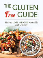 The Gluten Free Guide: How to Lose Weight Naturally and Quickly
