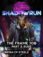 Shadowrun: The Frame Job, Part 3: Rude: Shadowrun Novella, #3