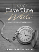 I Don’t Have Time to Write and Other Lies Writers Tell Themselves