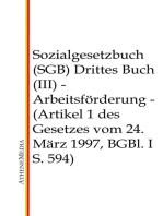 Sozialgesetzbuch (SGB) - Drittes Buch (III): Arbeitsförderung (Artikel 1 des Gesetzes vom 24. März 1997, BGBl. I S. 594)