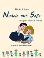 Nudeln mit Soße: Eine ganz normale Familie