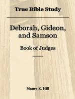 True Bible Study - Deborah, Gideon, and Samson Book of Judges