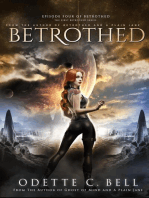 Betrothed Episode Four: Betrothed, #4