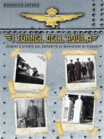 I tunnel dell'aquila – Uomini e storie del Deposito Munizioni di Vizzini