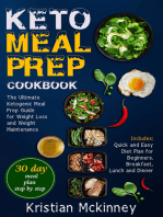 Keto Meal Prep CookbookThe Ultimate Ketogenic Meal Prep Guide for Weight Loss and Weight Maintenance. Includes: Quick and Easy Diet Plan for Beginners. Breakfast, Lunch and Dinner