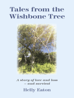 Tales from the Wishbone Tree: A Story Of Love, Loss And Survival