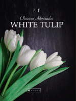 Obscuro admirador: White tulip