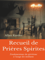 Recueil de Prieres Spirites: Fondamentaux du spiritisme à l'usage des médiums