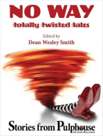 No Way: Totally Twisted Tales: Stories from Pulphouse Magazine