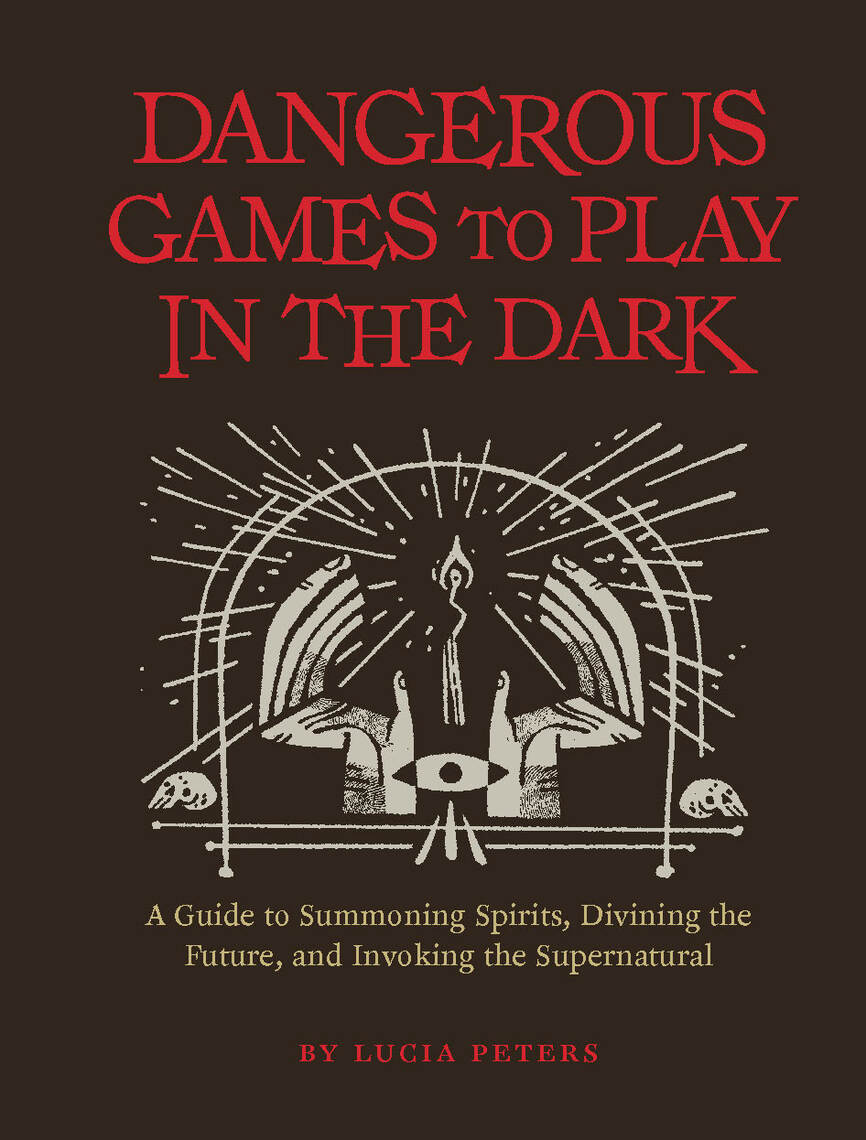 Read Dangerous Games to Play in the Dark Online by Lucia