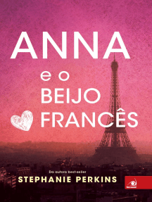 Anna e o beijo Francês por Stephanie Perkins Ebook  Leia  