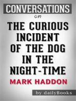 The Curious Incident of the Dog in the Night-Time: by Mark Haddon | Conversation Starters