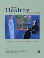 How Healthy Are We?: A National Study of Well-Being at Midlife