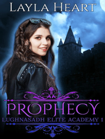 Prophecy: Lughnasadh Elite Academy, #1