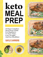 Keto Meal Prep: 21 Days Complete Meal Prep Guide For Beginners To Save Time, Lose Weight, And Eat Healthier