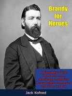 Brandy for Heroes: A Biography of the Honorable John Morrissey, Champion Heavyweight of America and State Senator