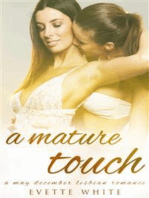 A Mature Touch