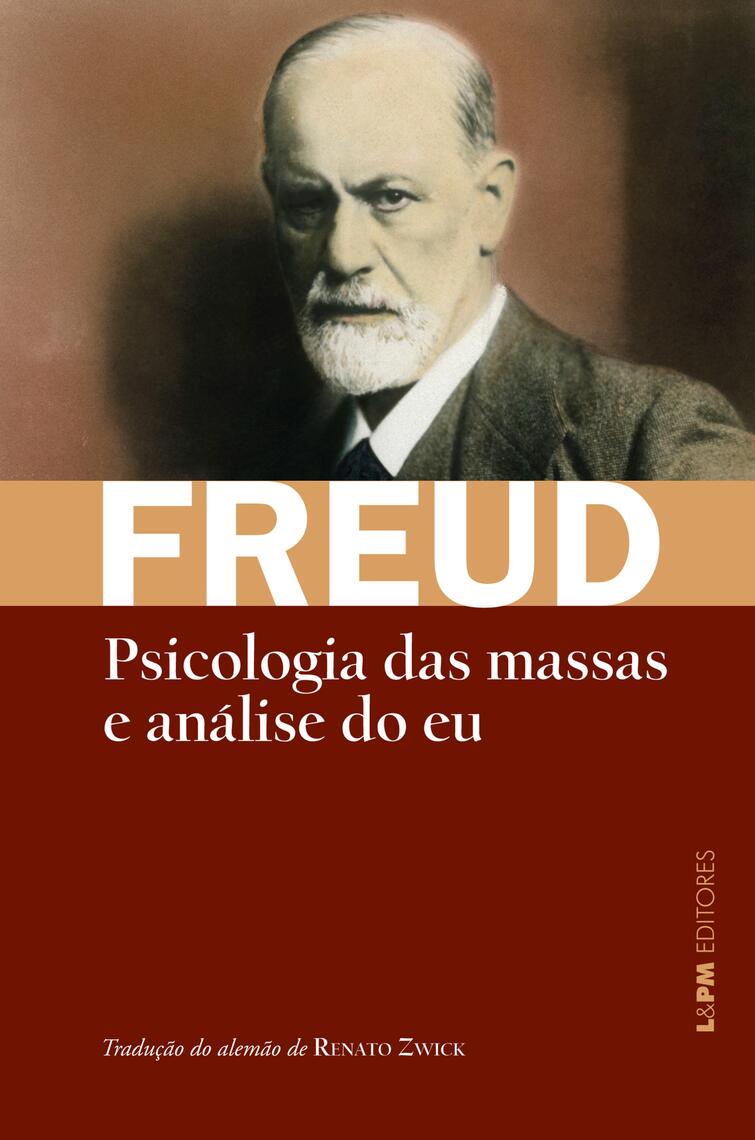 Leia Psicologia das massas e análise do eu on-line de Sigmund Freud
