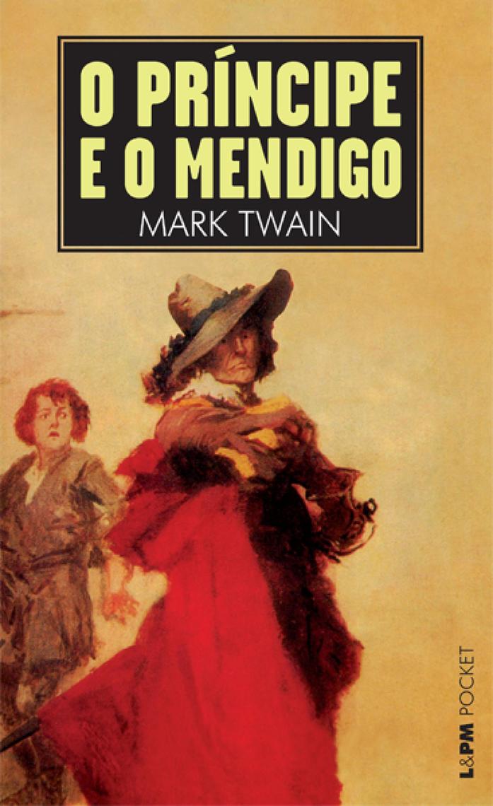 O Príncipe e o Mendigo por Mark Twain, Rosaura Eichenberg (Ebook) - Leia  gratuitamente por 30 dias, image size:697x1140