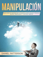 Manipulación: Guía para el Dominio de la Manipulación Usando Técnicas de PNL, Persuasión y Control Mental