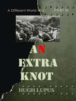 An Extra Knot Part III