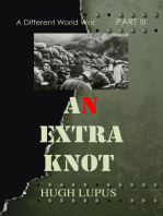 An Extra Knot Part III: A Different world War II, #3