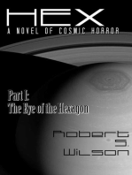 Hex A Novel of Cosmic Horror Part I: The Eye of the Hexagon: Hex: A Novel of Cosmic Horror, #1
