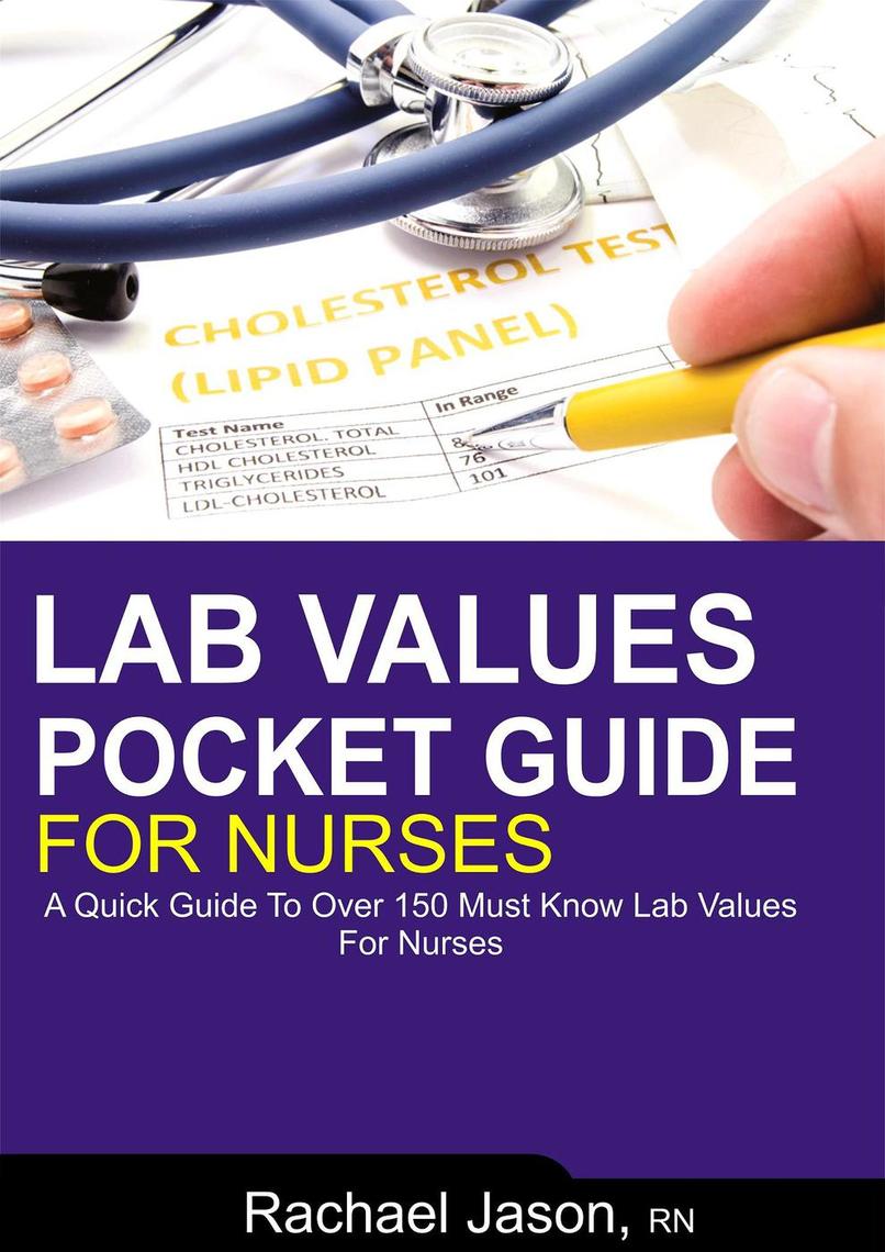 Lab Values Pocket Guide For Nurses by Rachael Jason Book Read Online