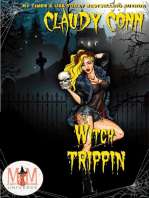Witch Trippin': Magic and Mayhem Universe: Witchin', #3