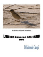 L'ultimo passero solitario. Seconda edizione