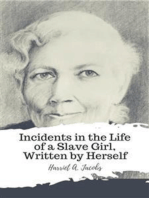 Incidents in the Life of a Slave Girl, Written by Herself