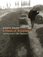 Echoes of Violence: Letters from a War Reporter