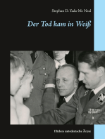 Der Tod kam in Weiß: Hitlers mörderische Ärzte