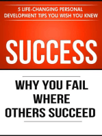 Success: Why You Fail Where Others Succeed - 5 Personal Development Tips You Wish You Knew: Success Principles, #1
