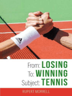 From: Losing To: Winning Subject: Tennis