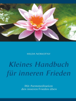 Kleines Handbuch für inneren Frieden: Mit Atemmeditation den inneren Frieden üben