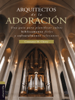 Arquitectos de la adoración: Una guía para planificar cultos bíblicamente fieles y culturalmente relevantes