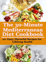 The 30-minute Mediterranean Diet Cookbook: 101 Easy, Flavorful Recipes for Lifelong Health
