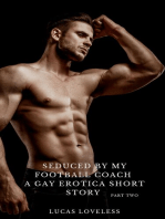 Seduced by My Football Coach: A Gay Erotica Short Story Part Two