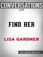 Find Her (A D.D. Warren and Flora Dane Novel): by Lisa Gardner| Conversation Starters