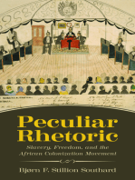 Peculiar Rhetoric: Slavery, Freedom, and the African Colonization Movement