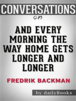 And Every Morning the Way Home Gets Longer and Longer: A Novella by Fredrik Backman | Conversation Starters