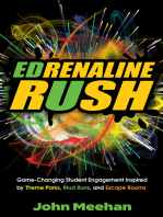 EDrenaline Rush: Game-changing Student Engagement Inspired by Theme Parks, Mud Runs, and Escape Rooms