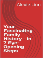 Your Fascinating Family History – In 7 Eye-Opening Steps: Genealogy and Family History, #1