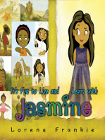 It's Fun to Live and Learn with Jasmine
