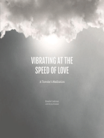 Vibrating at the Speed of Love