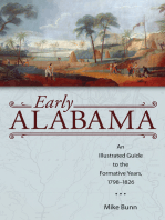Early Alabama: An Illustrated Guide to the Formative Years, 1798–1826