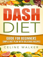 Dash Diet: Guide For Beginners: Simple Diet Plan With Delicious Recipes