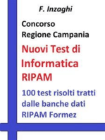 Concorso Regione Campania - i Test RIPAM Informatica: Quesiti a risposta multipla di informatica tratti dalla banca dati del RIPAM