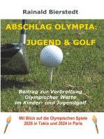 Abschlag Olympia: Jugend & Golf: Ein Beitrag zur Verbreitung olympischer Werte im Kinder- und Jugendgolf